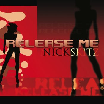 Nick Skitz Release Me (Disco Freak Mental Mix Edit)