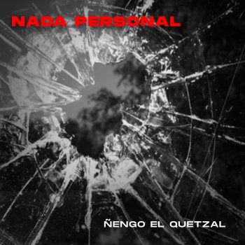 Ñengo El Quetzal feat. Iluminatik Desconfiado