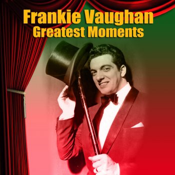 Frankie Vaughan Say Something Sweet To Your Sweetheart