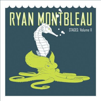Ryan Montbleau I Can't Wait