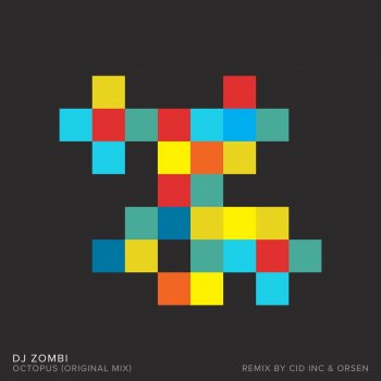 DJ Zombi Octopus (Cid Inc. & Orsen Remix)