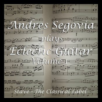 Andrés Segovia Cavatina - Suite for Guitar: Sarabande