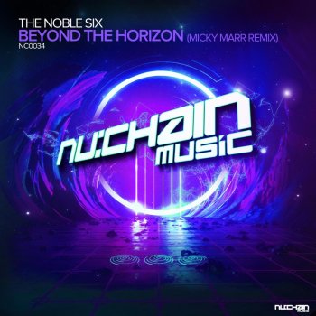 The Noble Six feat. Mickey Marr Beyond The Horizon - Mickey Marr Remix