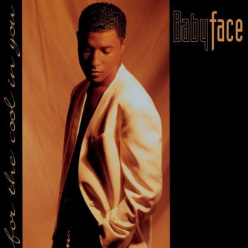 Babyface Never Keeping Secrets