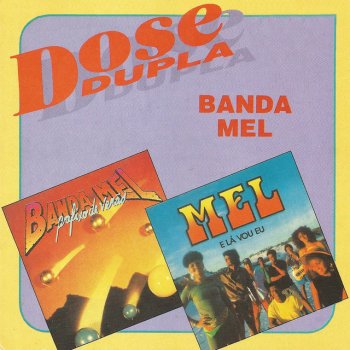 Banda Mel Produto nacional