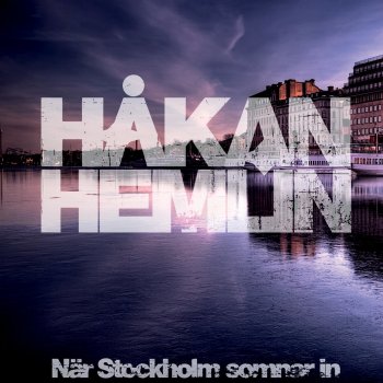 Håkan Hemlin När Stockholm somnar in