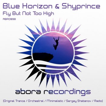 Blue Horizon feat. Shyprince Fly But Not Too High - Minimalistic Mix