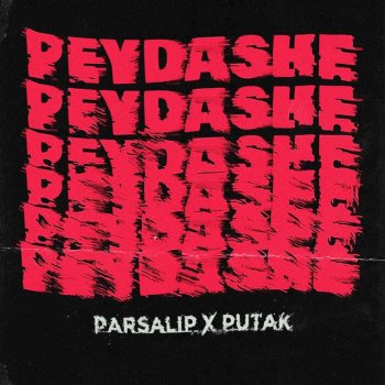 Parsalip feat. Putak Peydashe