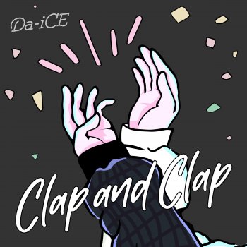 Da-iCE Clap and Clap