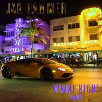 Jan Hammer Miami-Night (Single Edit)