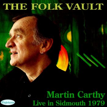 Martin Carthy The False Lover Won Back (Live)