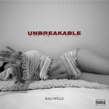 Kali Wells Unbreakable