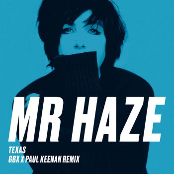 Texas feat. GBX Mr Haze - GBX & Paul Keenan Remix
