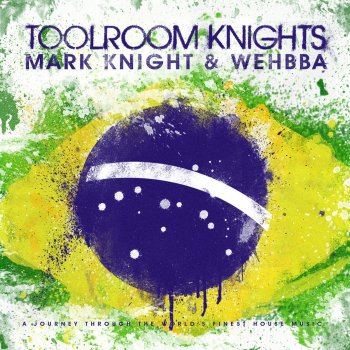 Mark Knight Toolroom Knights Brasil (DJ Mix 1)