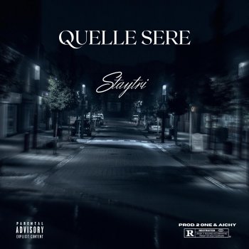 Staytri QUELLE SERE (feat. Aichy & 2 One)