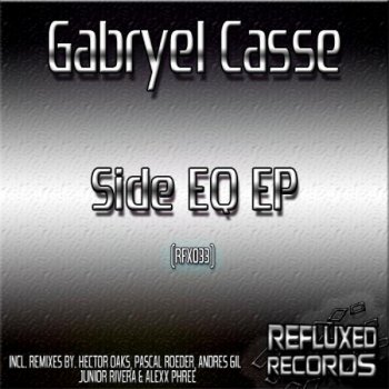 Gabryel Casse Side EQ (Hector Oaks Remix)