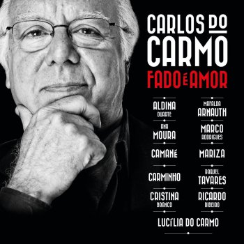 Carlos do Carmo feat. Raquel Tavares O Que Sobrou De Um Queixume