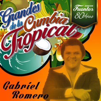 Gabriel Romero y Su Orquesta La Mujer Chiquita