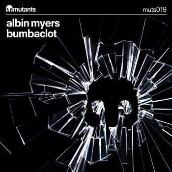 Albin Myers Bumbaclot - Original Mix
