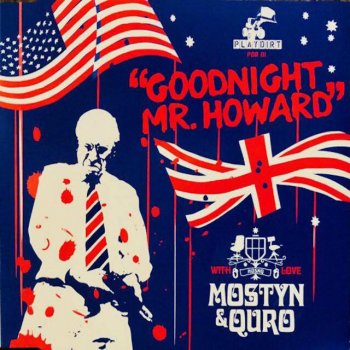 Quro feat. Mostyn Goodnight Mr.Howard