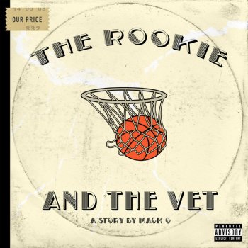 Mack G Rookie and the Vet (feat. J-1)