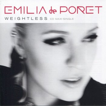 Emilia de Poret Weightless - Radio Edit