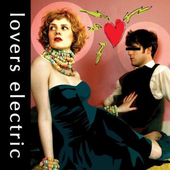 Lovers Electric Closer