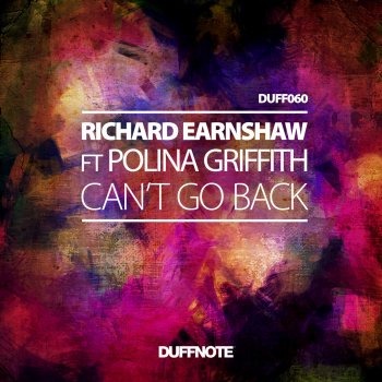 Richard Earnshaw feat. Polina Griffith Can't Go Back - Club Mix