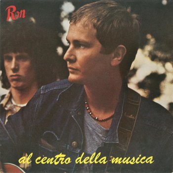 Ron Al Centro Della Musica