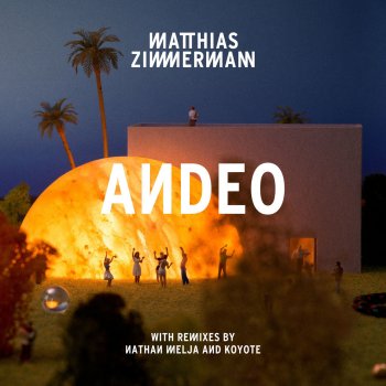 Matthias Zimmermann Andeo (Nathan Melja Remix)