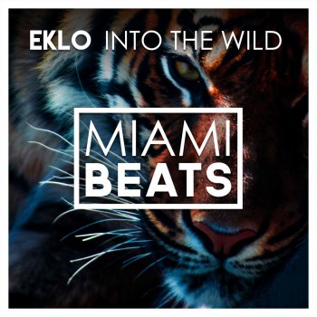 Eklo Into the Wild (Radio Edit)