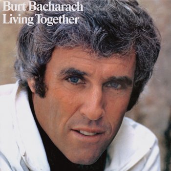 Burt Bacharach I Come To You