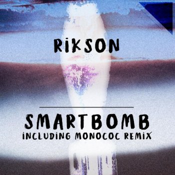 Rikson feat. Monococ Smartbomb - Monococ Remix