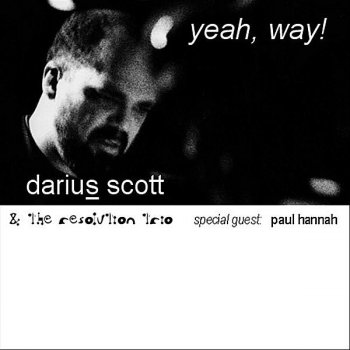 Darius Scott Yeah, Way!