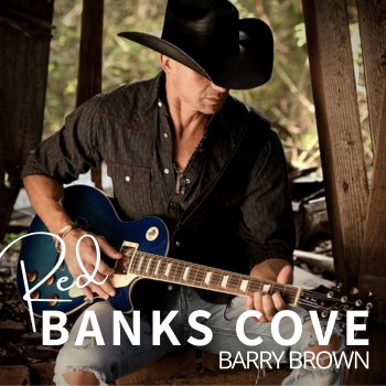 Barry Brown Red Banks Cove