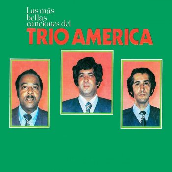 Trio America Un Sueño