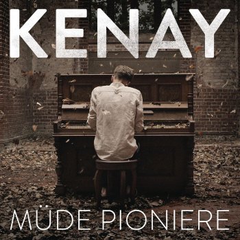 KENAY Müde Pioniere (Nico Pusch Remix)