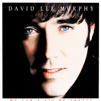 David Lee Murphy She Don't Try (To Make Me Love Her)
