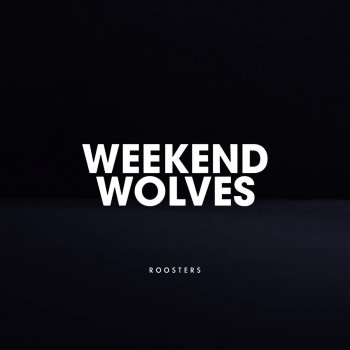 Weekend Wolves Roosters