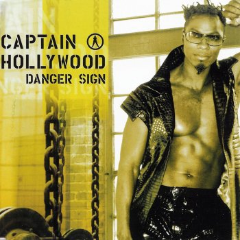 Captain Hollywood Project Danger Sign (Single Cut)