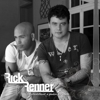 Rick & Renner Amor e Rock’n Roll