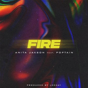 Anita Jaxson Fire (feat. Poptain)