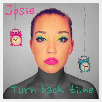 Josie Turn Back Time