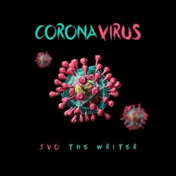JVO the Writer Coronavirus