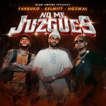 Farruko feat. Hozwal & Kelmitt No Me Juzgues