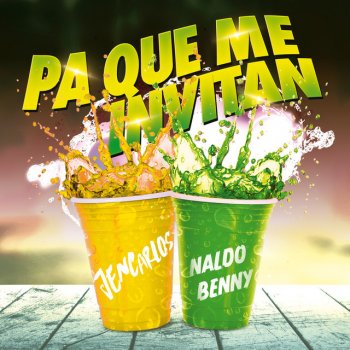 JENCARLOS feat. Naldo Benny Pa Que Me Invitan