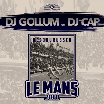 DJ Gollum feat. Dj Cap & Nesbru Le Mans - Nesbru Radio Edit