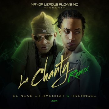 El Nene La amenaza feat. Arcangel La Chanty (Remix)