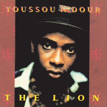 Youssou N'Dour The Lion (Gaiende)