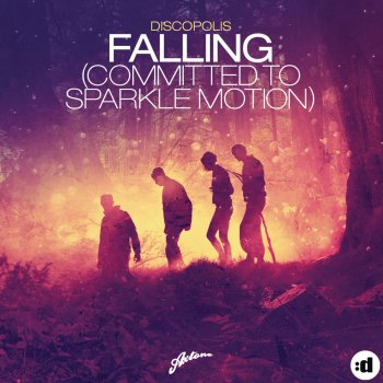 Discopolis Falling (Committed To Sparkle Motion) - Original Mix